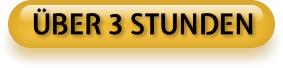 ÜBER 3 STUNDEN