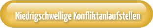 Niedrigschwellige Konfliktanlaufstellen